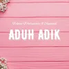 About Aduh Adik Song