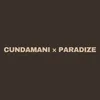 CUNDAMANI × PARADIZE