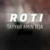 About ROTI Song