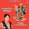 About Kalka Diya Wanga Song