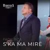 About S'ka ma mirë Song