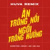 About Ăn Trông Nồi Ngồi Trông Hướng Song