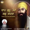 About Wah Guru Tera Sab Sadka Song