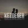 About Kezdeser Song