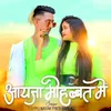 About Aayeja Mohabbat Mein Song