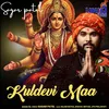 About Kuldevi maa Song