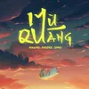 About Mù Quáng Song