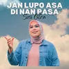 About Jan Lupo Asa Di Nan Pasa Song