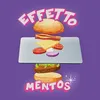 About Effetto Mentos Song