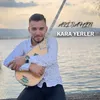 About Kara Yerler Song