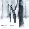 About Carezza Luntana Song