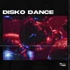 About Disko Dance Song