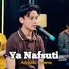 About Ya Nafsuti Song
