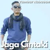 About Jaga Cintaki Song