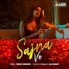 About Sajna Ve Song