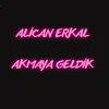 About Akmaya Geldik Song