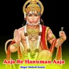 About Aaja Re Hanuman Aaja Song