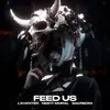 About FEED US Song