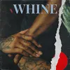 About Whine Song