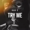 About Try Me Song