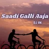 Saadi Galli Aaja