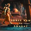 About Shree Ram Ka Swagat Song