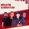 About Dövlətim Azərbaycan Song