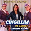 Cıngıllım / Uy Amman / Karahisar Yolları