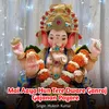 About Mai Aaya Hun Tere Dware Ganraj Gajanan Payare Song
