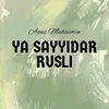 About Ya Sayyidar Rusli Song