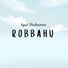 About Robbahu Song