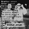 About Brattar aman Song