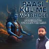 About Paasi Kul Me Wo Bhole Mane Janam dobara Phir Mile Song