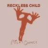 About Reckless Child Song