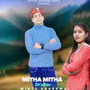 About Mitha Mitha Bol Goriye Song