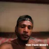 About TOKI PAKE MONEY Song