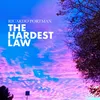 About The Hardest Law Song