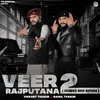 Veer Rajputana 2 (Slowed and Reverb)