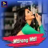 About Marang Mai Song