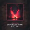 Brazillian Funk Vai Vuki