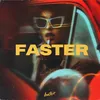 About Faster Song