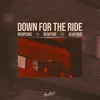 About Down For The Ride Song
