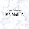 Ma Madda