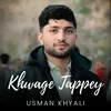 About Khwage Tappey Song