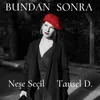 About Bundan Sonra Song