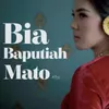 Bia Baputiah Mato