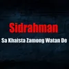 About Sa Khaista Zamong Watan De Song