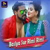 About Basiya Sur Rimi Rimi Song