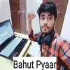 About Bahut Pyaar Song