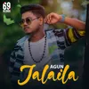 About Agun Jalaila Song